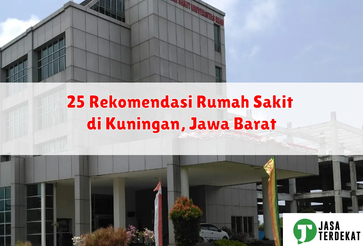 25 Rekomendasi Rumah Sakit di Kuningan, Jawa Barat