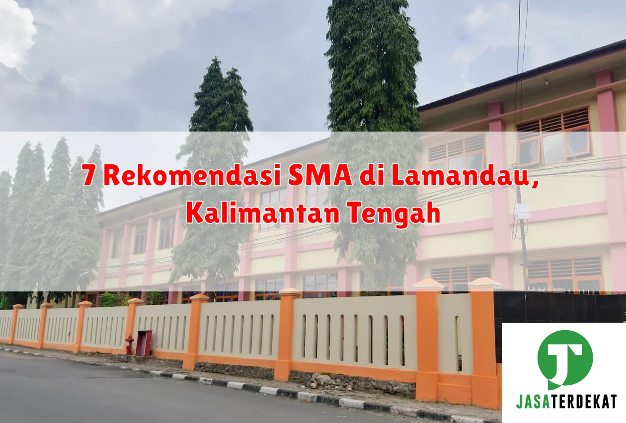 7 Rekomendasi SMA di Lamandau, Kalimantan Tengah
