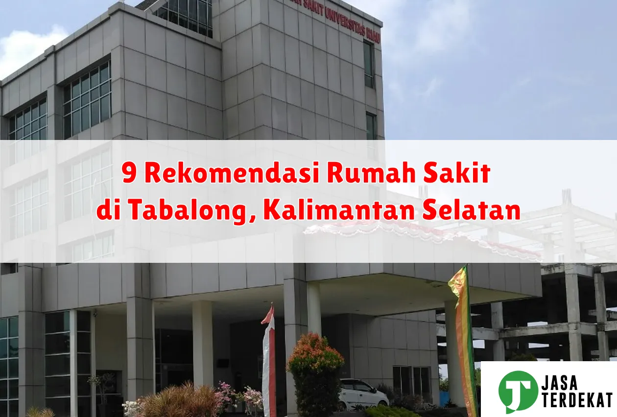 9 Rekomendasi Rumah Sakit di Tabalong, Kalimantan Selatan