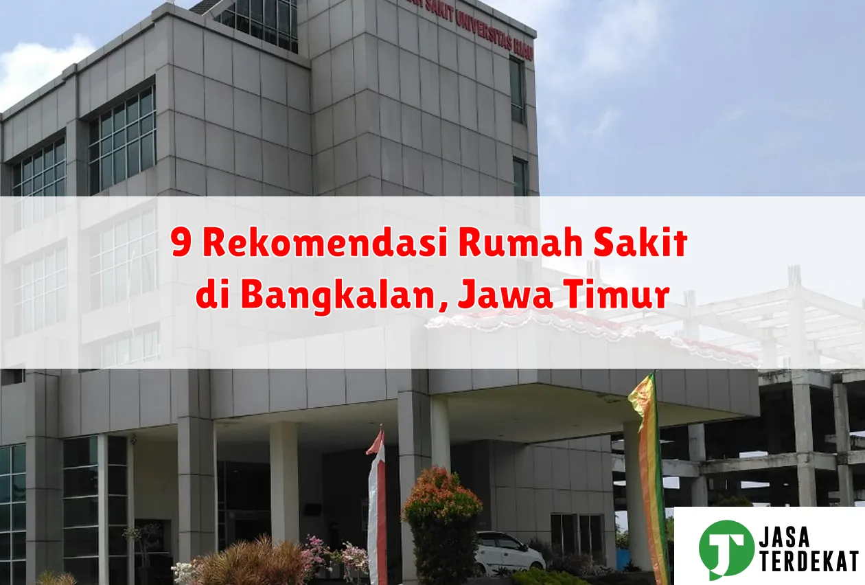 9 Rekomendasi Rumah Sakit di Bangkalan, Jawa Timur