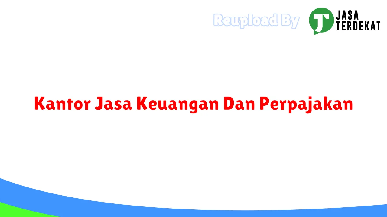 Kantor Jasa Keuangan Dan Perpajakan