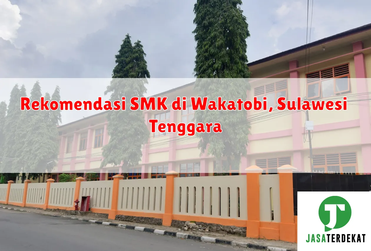 Rekomendasi SMK di Wakatobi, Sulawesi Tenggara