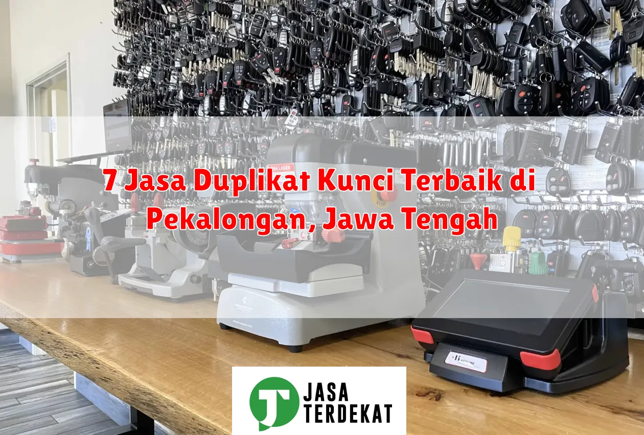 7 Jasa Duplikat Kunci Terbaik di Pekalongan, Jawa Tengah