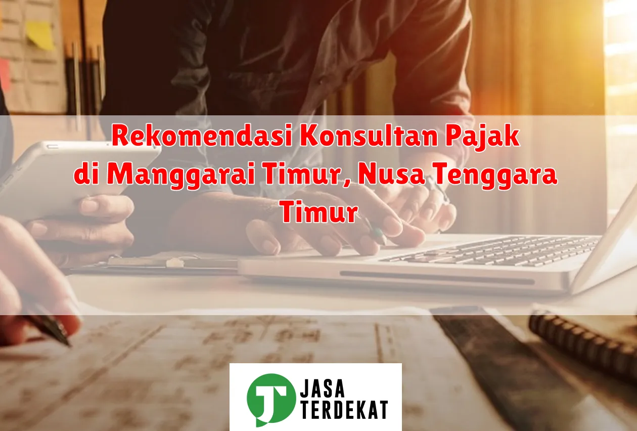 Rekomendasi Konsultan Pajak di Tebo, Jambi