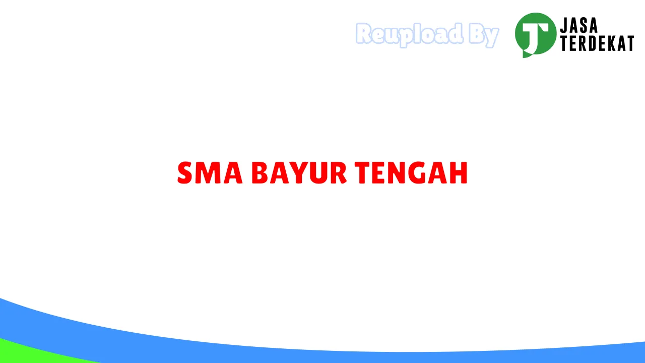 SMA BAYUR TENGAH