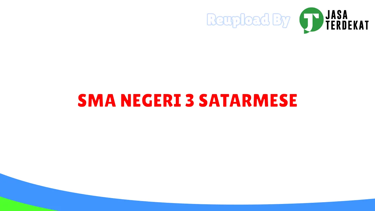 SMA NEGERI 3 SATARMESE