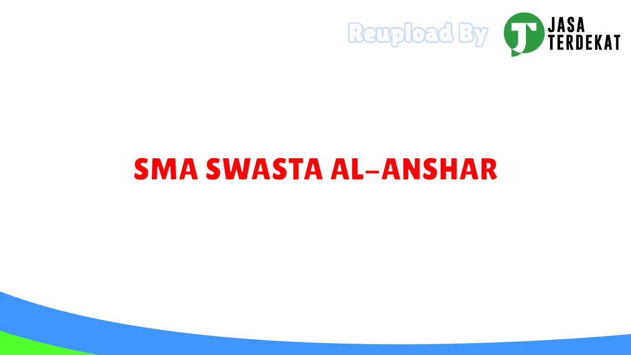 SMA SWASTA AL-ANSHAR