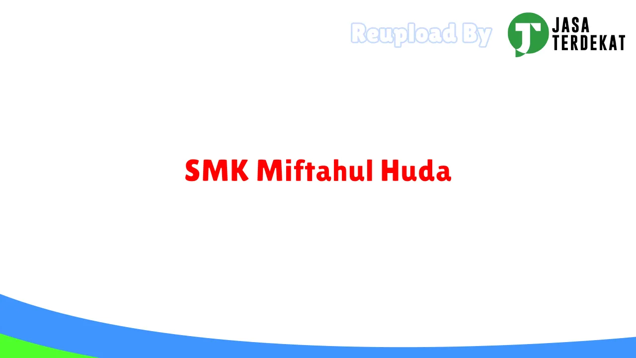 SMK Miftahul Huda