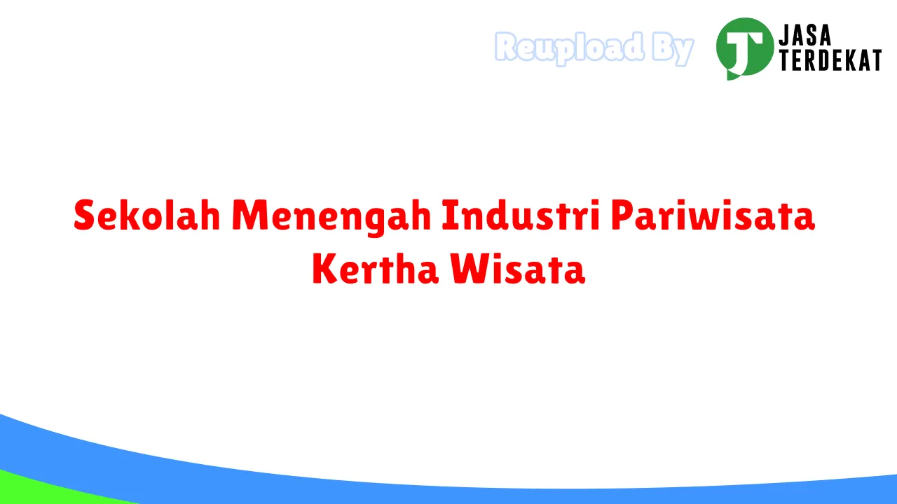 Sekolah Menengah Industri Pariwisata Kertha Wisata