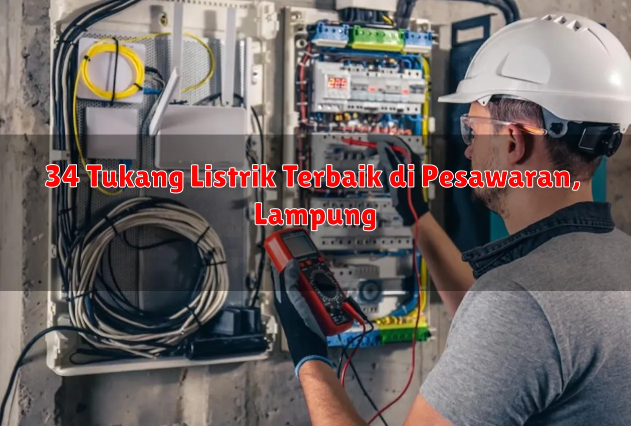 34 Tukang Listrik Terbaik di Pesawaran, Lampung