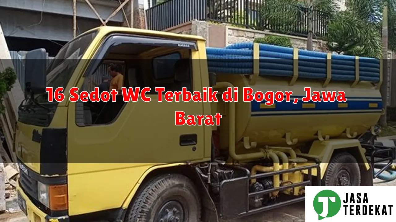 16 Sedot WC Terbaik di Bogor, Jawa Barat