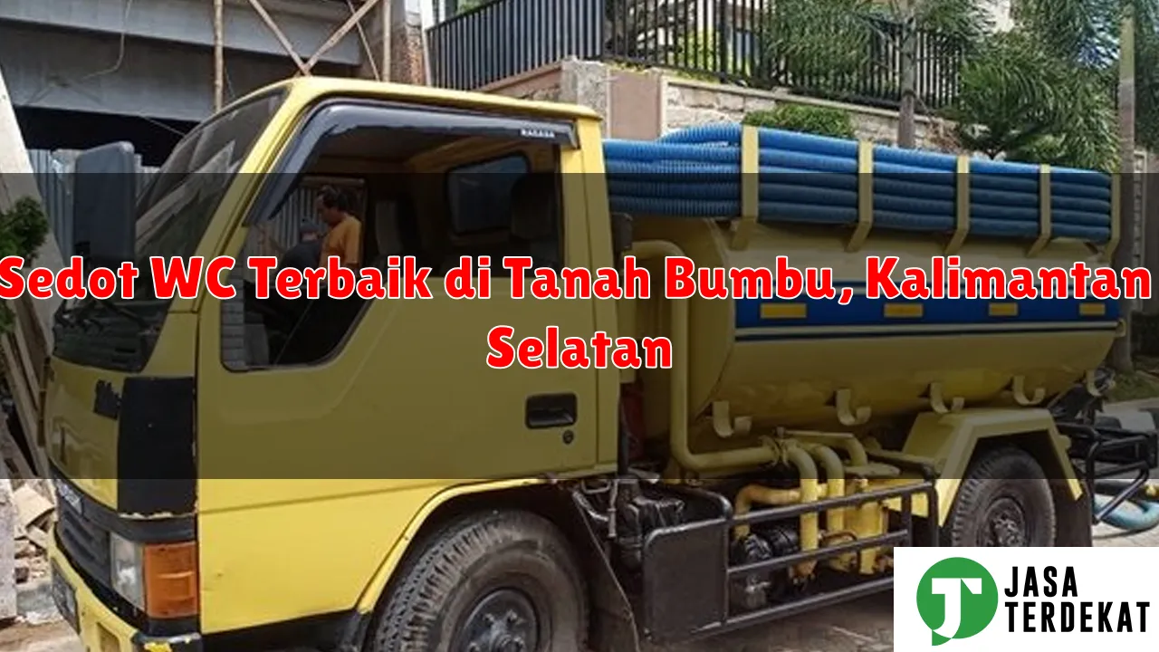 Sedot WC Terbaik di Tanah Bumbu, Kalimantan Selatan