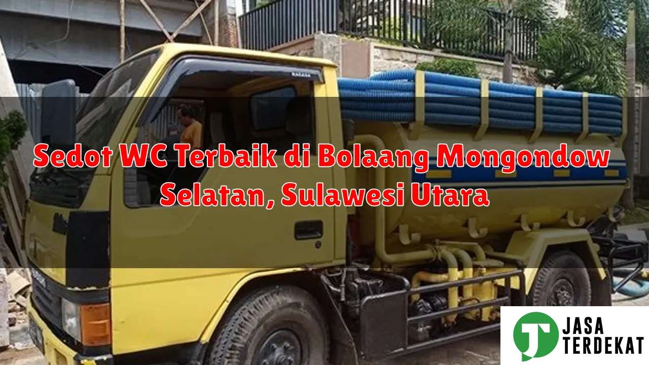 Sedot WC Terbaik di Bolaang Mongondow Selatan, Sulawesi Utara