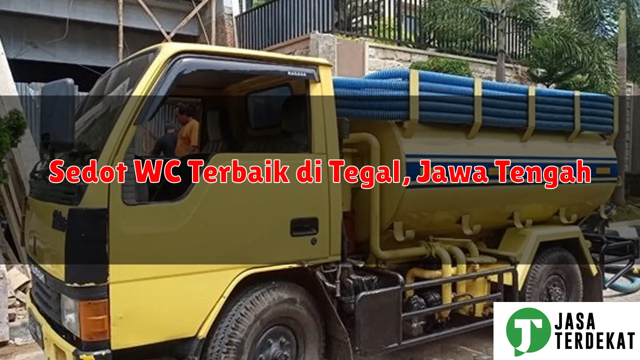 Sedot WC Terbaik di Tegal, Jawa Tengah