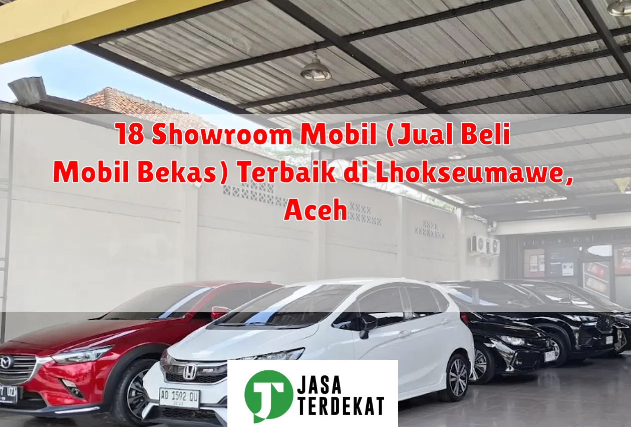 18 Showroom Mobil (Jual Beli Mobil Bekas) Terbaik di Lhokseumawe, Aceh