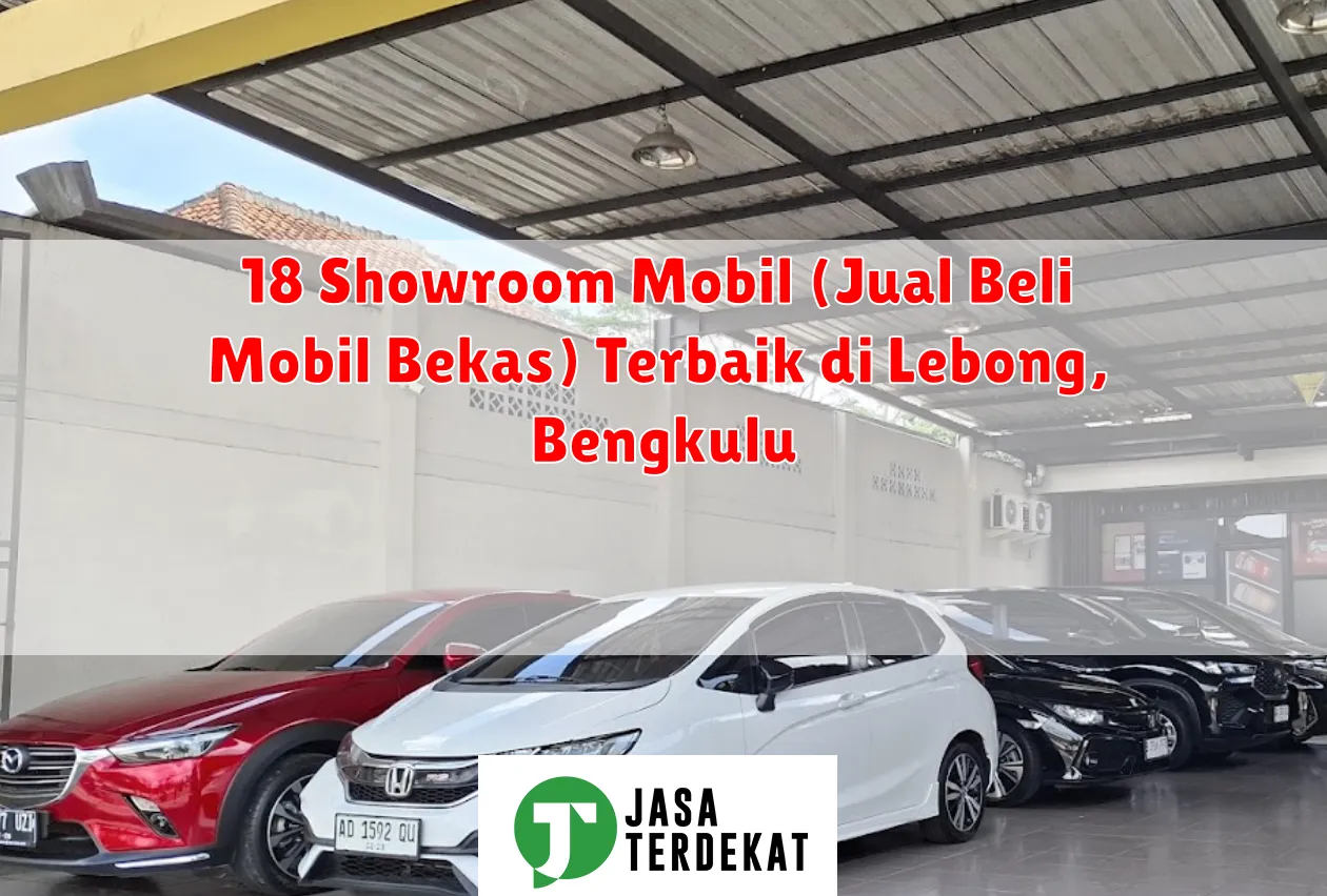 18 Showroom Mobil (Jual Beli Mobil Bekas) Terbaik di Lebong, Bengkulu