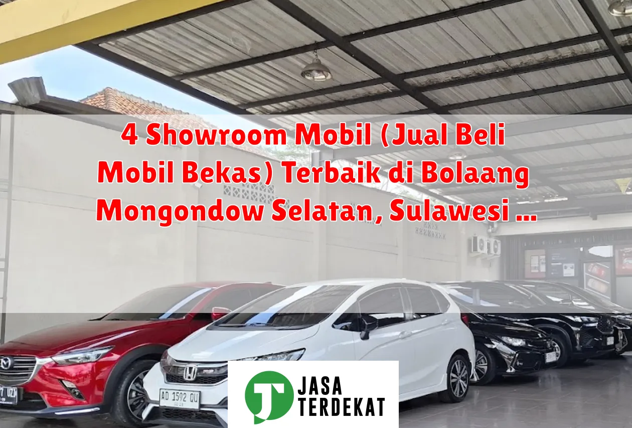 4 Showroom Mobil (Jual Beli Mobil Bekas) Terbaik di Bolaang Mongondow Selatan, Sulawesi Utara
