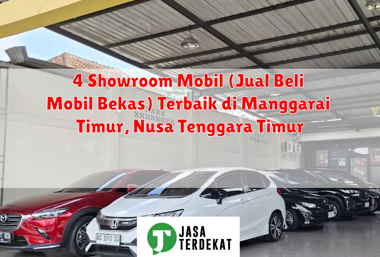 4 Showroom Mobil (Jual Beli Mobil Bekas) Terbaik di Manggarai Timur, Nusa Tenggara Timur