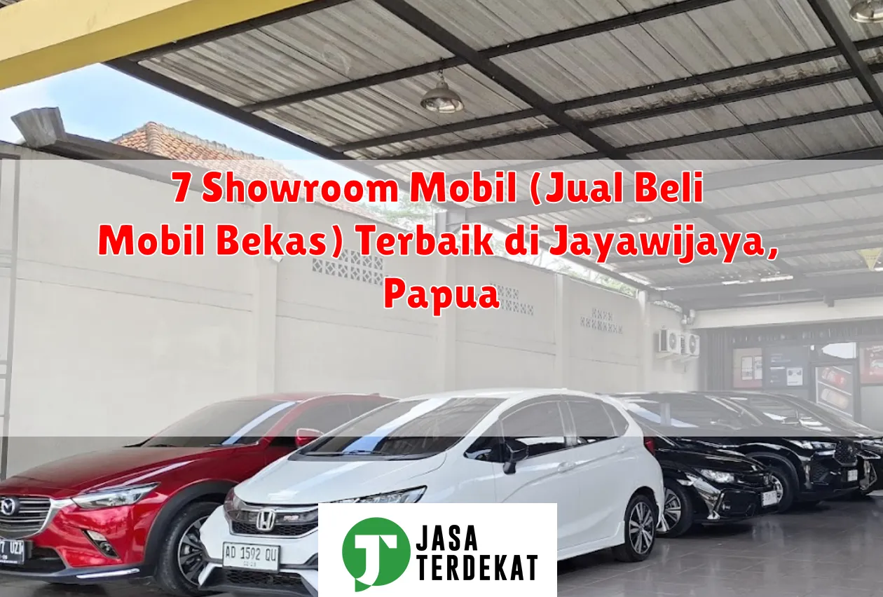 7 Showroom Mobil (Jual Beli Mobil Bekas) Terbaik di Jayawijaya, Papua