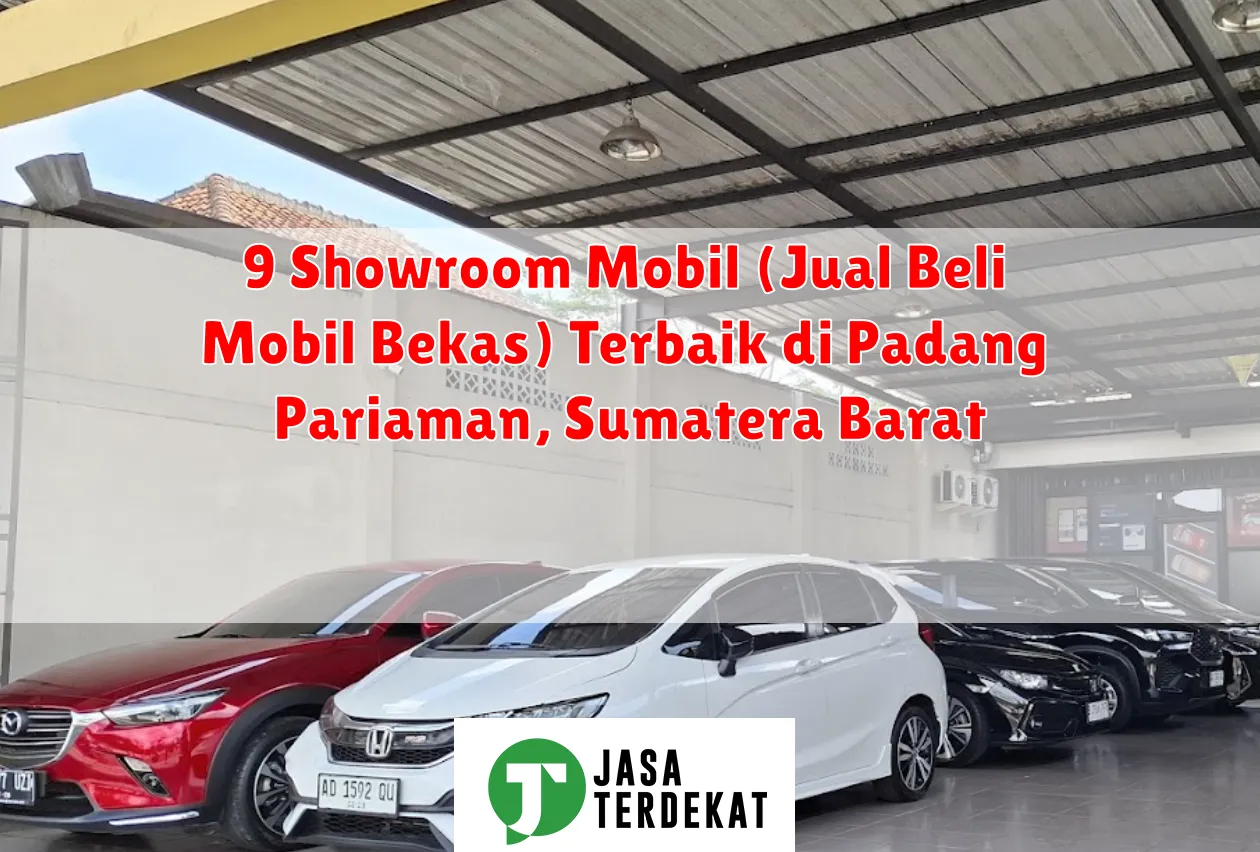 9 Showroom Mobil (Jual Beli Mobil Bekas) Terbaik di Padang Pariaman, Sumatera Barat
