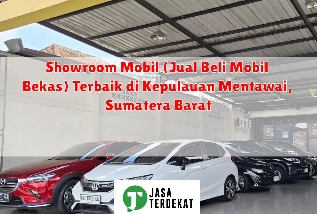 Showroom Mobil (Jual Beli Mobil Bekas) Terbaik di Kepulauan Mentawai, Sumatera Barat