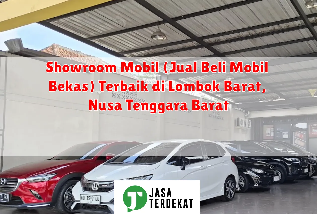 Showroom Mobil (Jual Beli Mobil Bekas) Terbaik di Lombok Barat, Nusa Tenggara Barat