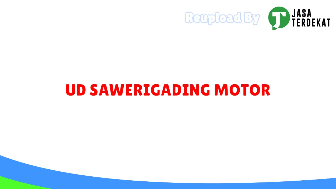 UD SAWERIGADING MOTOR