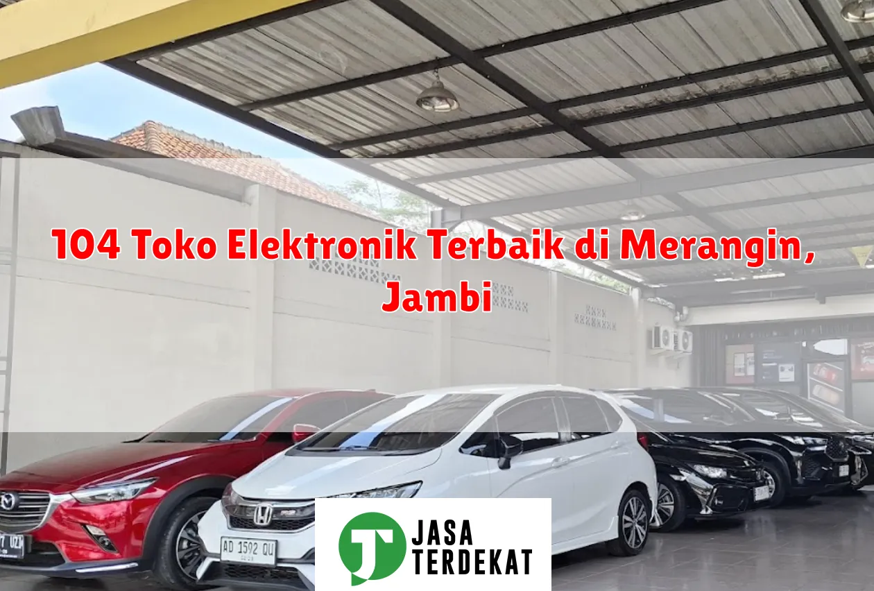 104 Toko Elektronik Terbaik di Merangin, Jambi