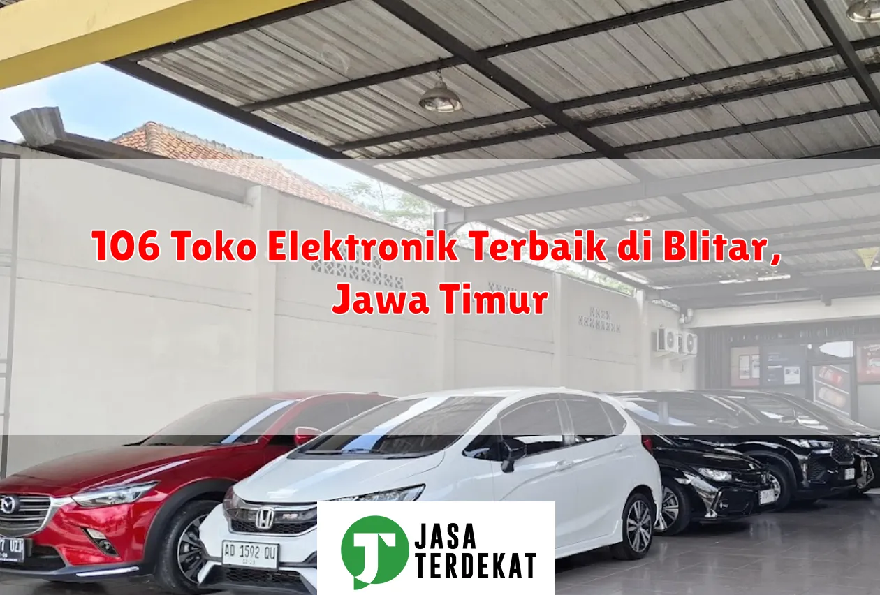 106 Toko Elektronik Terbaik di Blitar, Jawa Timur
