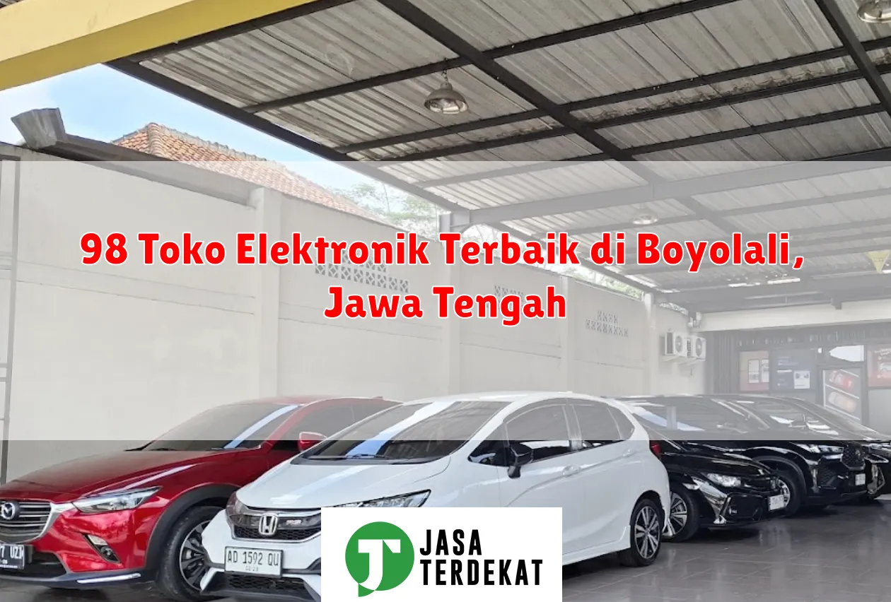 98 Toko Elektronik Terbaik di Boyolali, Jawa Tengah