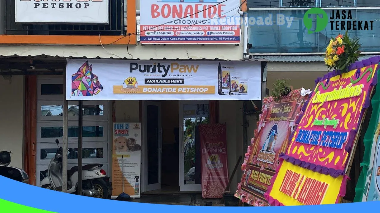 Gambar Bonafide Petshop di Kubu Raya, Kalimantan Barat ke 1
